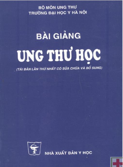 Tài liệu số Bài Giảng Ung Thư Học
