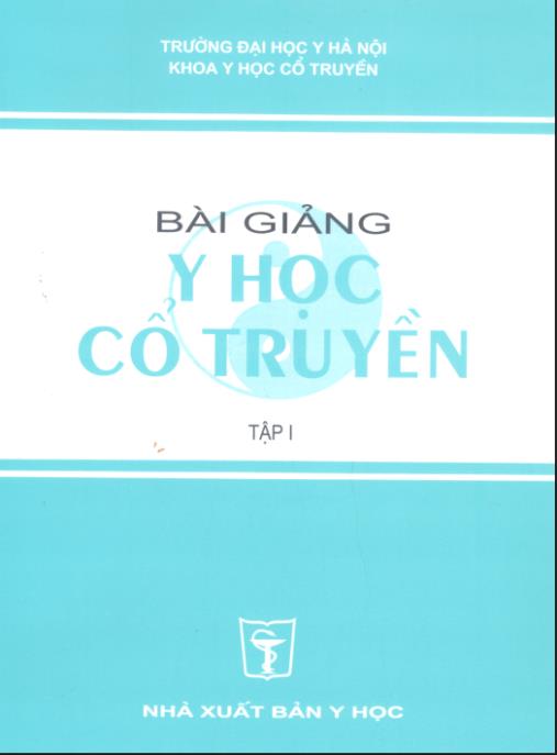 Tài liệu số Bài Giảng Y Học Cổ Truyền Tập 1