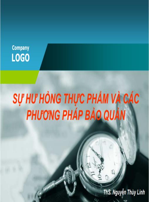 Tài liệu số Bài giảng Bao bì: Sự hư hỏng thực phẩm và các phương pháp bảo quản