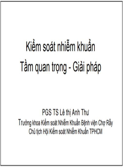 Tài liệu số Bài giảng Kiểm soát nhiễm khuẩn: Tầm quan trọng – Giải pháp