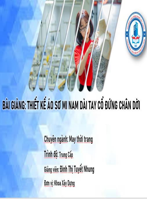 Tài liệu số Bài giảng Thiết kế áo sơ mi nam dài tay cổ đứng chân dời