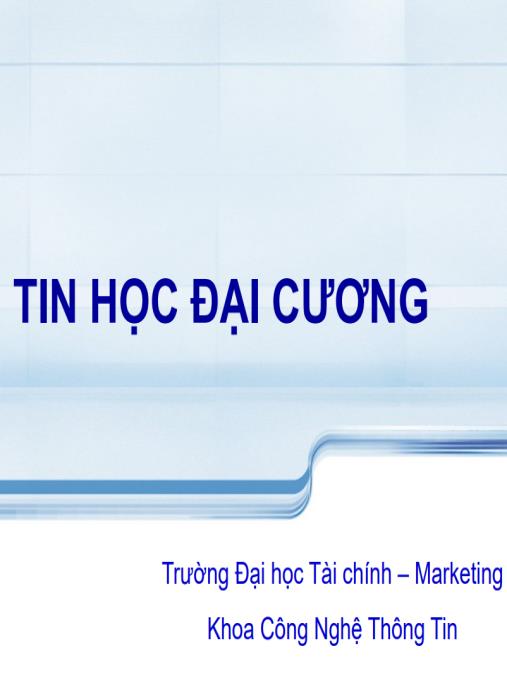 Tài liệu số Bài giảng Tin học đại cương