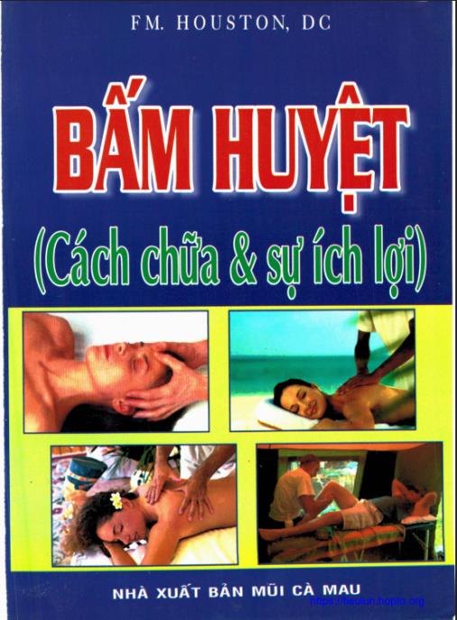 Tài liệu số Bấm Huyệt (Cách Chữa Và Sự Ích Lợi)