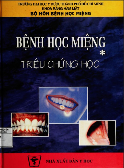 Tài liệu số Bệnh Học Miệng Tập 1 – Triệu Chứng Học