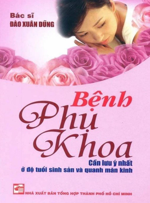 Tài liệu số Bệnh Phụ Khoa Cần Lưu Ý Nhất Ở Độ Tuổi Sinh Sản Và Quanh Mãn Kinh