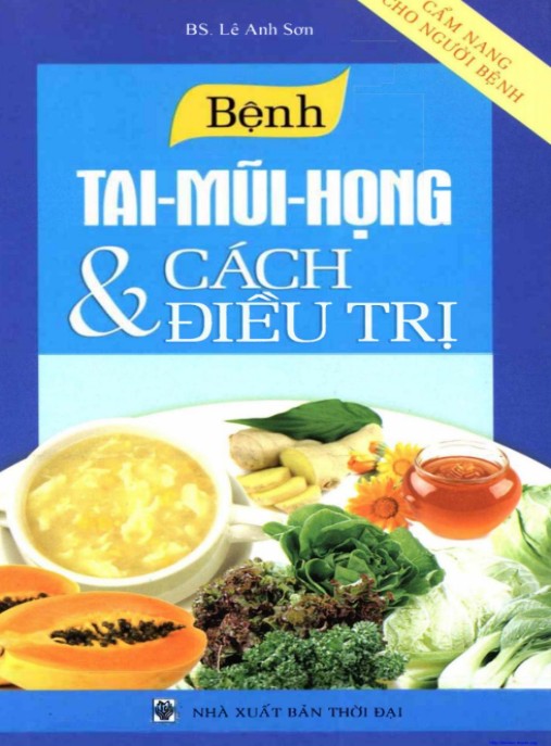 Tài liệu số Bệnh Tai Mũi Họng Và Cách Điều Trị