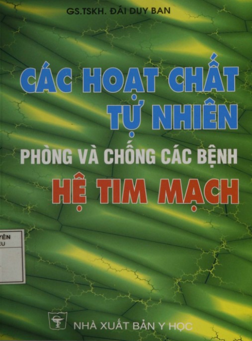 Tài liệu số Các Hoạt Chất Tự Nhiên – Phòng Và Chống Các Bệnh Tim Mạch
