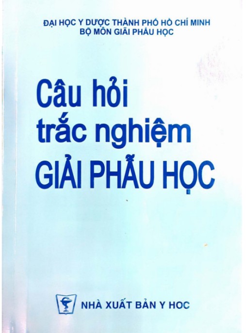 Tài liệu số Câu Hỏi Trắc Nghiệm Giải Phẫu Học