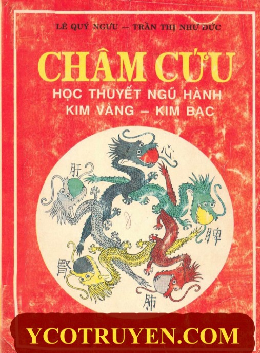 Tài liệu số Châm Cứu Học Thuyết Ngũ Hành Kim Vàng Kim Bạc