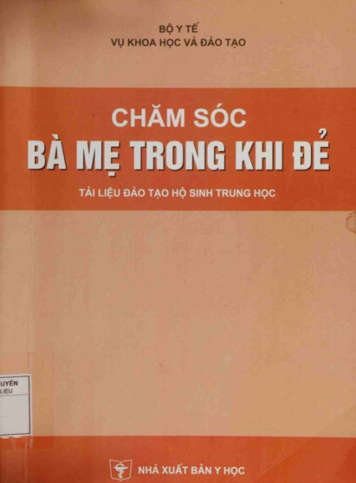 Tài liệu số Chăm Sóc Bà Mẹ Trong Khi Đẻ