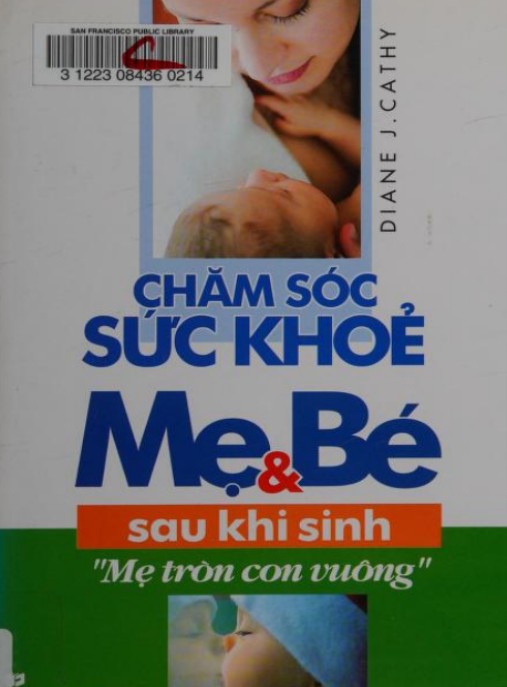 Tài liệu số Chăm Sóc Sức Khỏe Mẹ Và Bé Sau Khi Sinh Mẹ Tròn Con Vuông