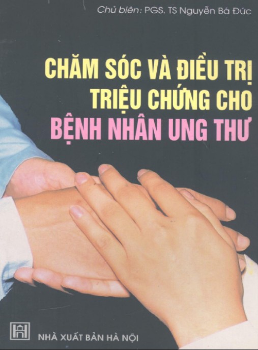 Tài liệu số Chăm Sóc Và Điều Trị Triệu Chứng Cho Bệnh Nhân Ung Thư