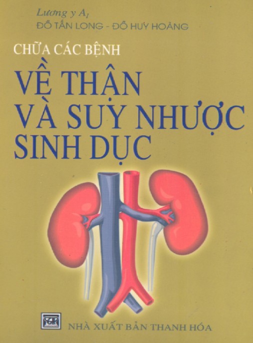 Tài liệu số Chữa Các Bệnh Về Thận Và Suy Nhược Sinh Dục