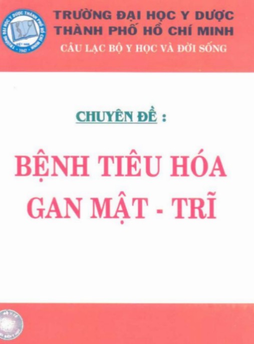 Tài liệu số Chuyên Đề Bệnh Tiêu Hóa Gan Mật Trĩ