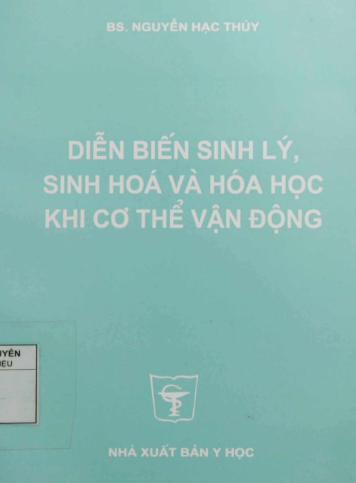 Tài liệu số Diễn Biến Sinh Lý, Sinh Hóa Và Hóa Học Khi Cơ Thể Vận Động