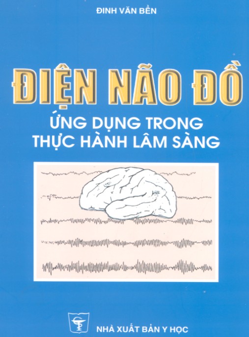 Tài liệu số Điện Não Đồ Ứng Dụng Trong Thực Hành Lâm Sàng