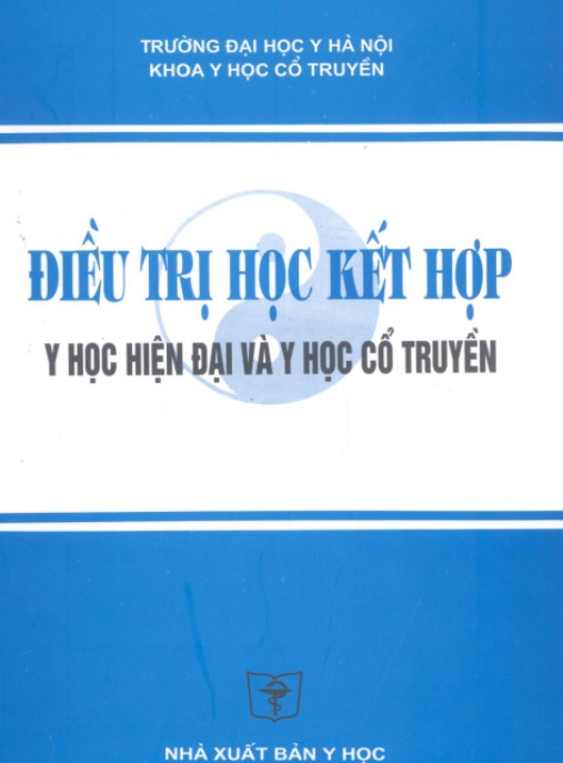 Tài liệu số Điều Trị Học Kết Hợp Y Học Hiện Đại Và Y Học Cổ Truyền