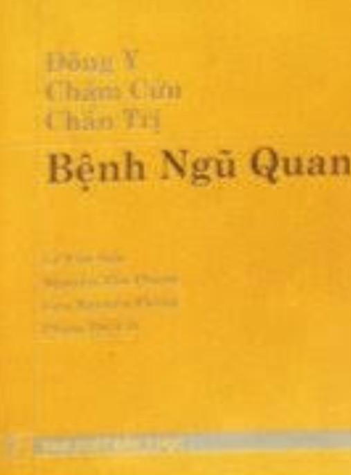 Tài liệu số Đông Y Châm Cứu Chẩn Trị Bệnh Ngũ Quan