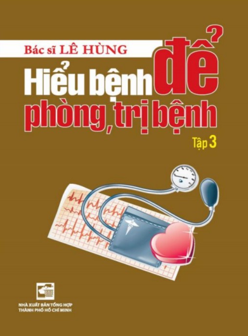 Tài liệu số Hiểu Bệnh Để Phòng Trị Bệnh Tập 3