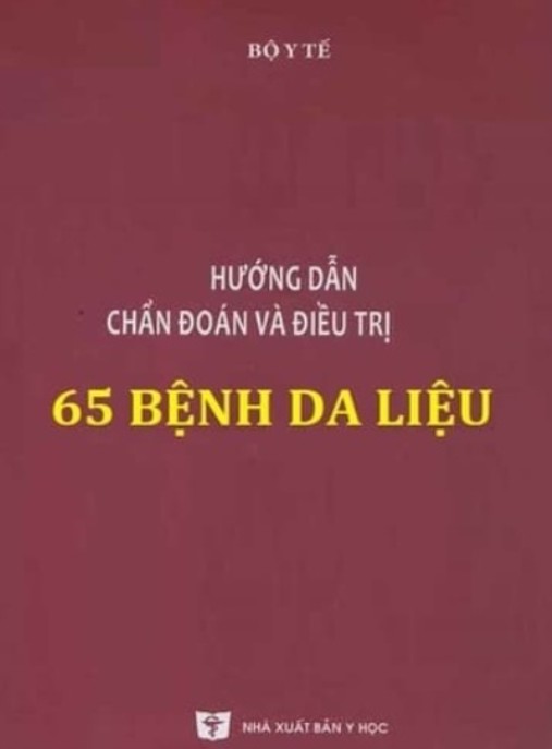 Tài liệu số Hướng Dẫn Cách Chẩn Đoán Và Điều Trị 65 Bệnh Da Liễu
