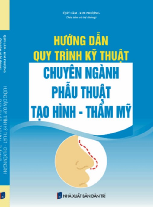 Tài liệu số Hướng Dẫn Quy Trình Kỹ Thuật Chuyên Ngành Phẫu Thuật Tạo Hình Thẩm Mỹ