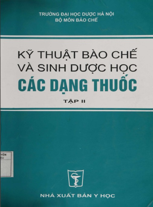 Tài liệu số Kỹ Thuật Bào Chế Và Sinh Dược Học – Các Dạng Thuốc Tập 2
