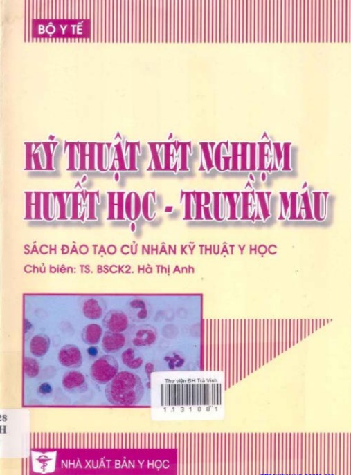 Tài liệu số Kỹ Thuật Xét Nghiệm Huyết Học Truyền Máu