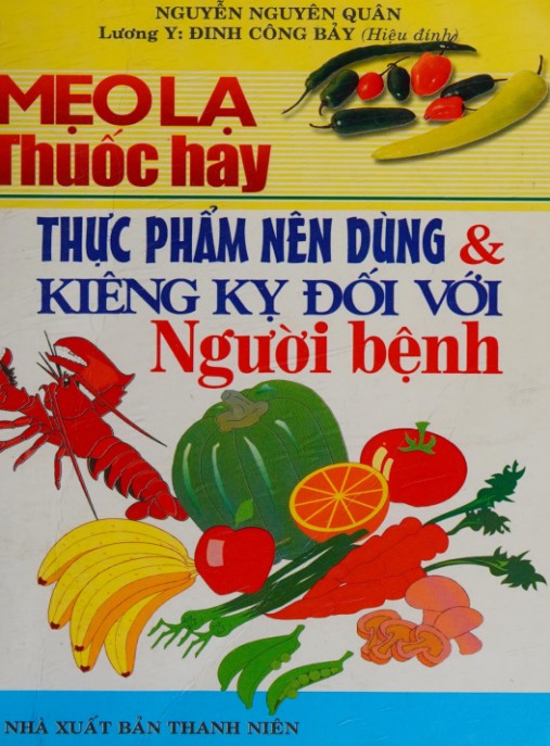 Tài liệu số Mẹo Lạ Thuốc Hay – Thực Phẩm Nên Dùng Và Kiêng Kỵ Đối Với Người Bệnh
